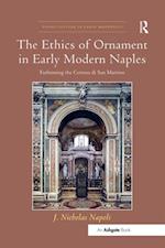 The Ethics of Ornament in Early Modern Naples
