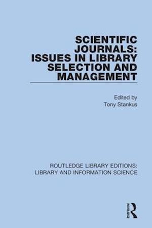 Scientific Journals: Issues in Library Selection and Management