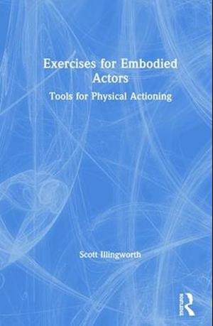 Exercises for Embodied Actors