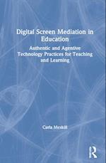 Digital Screen Mediation in Education