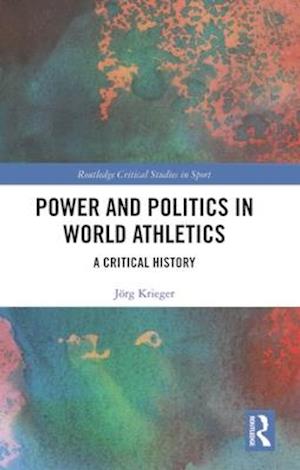 Power and Politics in World Athletics