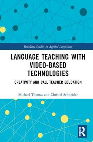 Language Teaching with Video-Based Technologies