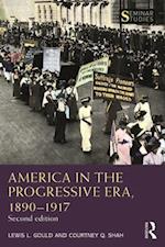 America in the Progressive Era, 1890–1917