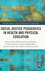 Social Justice Pedagogies in Health and Physical Education