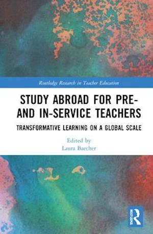 Study Abroad for Pre- and In-Service Teachers