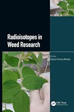 Radioisotopes in Weed Research
