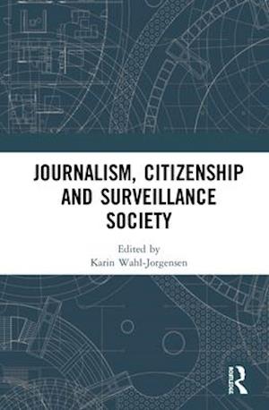 Journalism, Citizenship and Surveillance Society