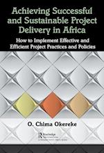 Achieving Successful and Sustainable Project Delivery in Africa