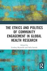 The Ethics and Politics of Community Engagement in Global Health Research