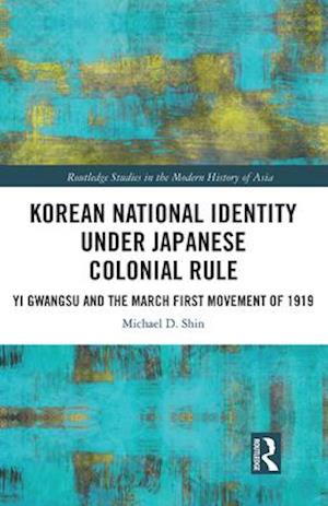 Korean National Identity under Japanese Colonial Rule