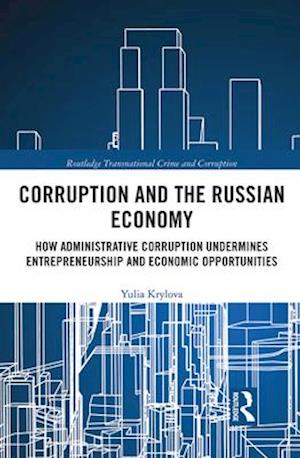 Corruption and the Russian Economy