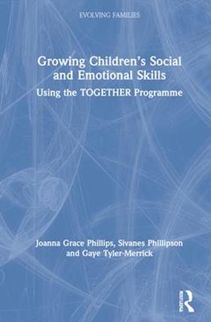 Growing Children’s Social and Emotional Skills