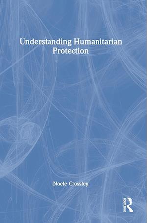 Understanding Humanitarian Protection