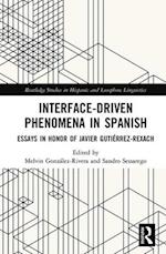 Interface-Driven Phenomena in Spanish