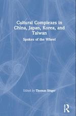 Cultural Complexes in China, Japan, Korea, and Taiwan