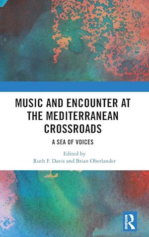 Music and Encounter at the Mediterranean Crossroads