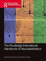 The Routledge International Handbook of Neuroaesthetics