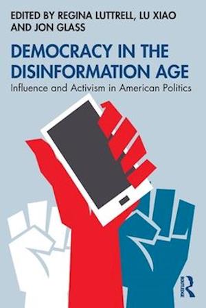 Democracy in the Disinformation Age