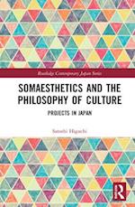 Somaesthetics and the Philosophy of Culture
