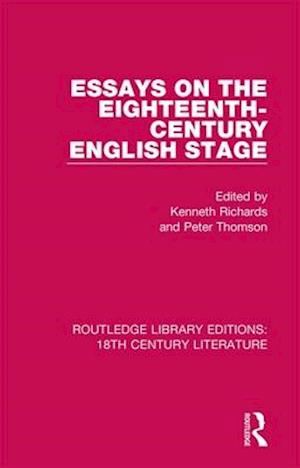 Essays on the Eighteenth-Century English Stage