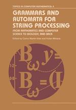 Grammars and Automata for String Processing