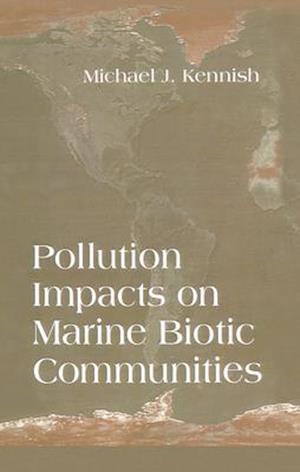 Pollution Impacts on Marine Biotic Communities