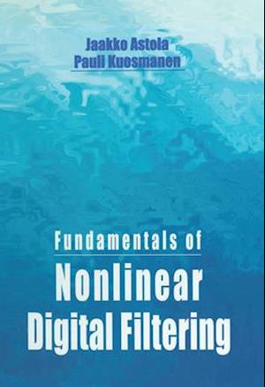 Fundamentals of Nonlinear Digital Filtering