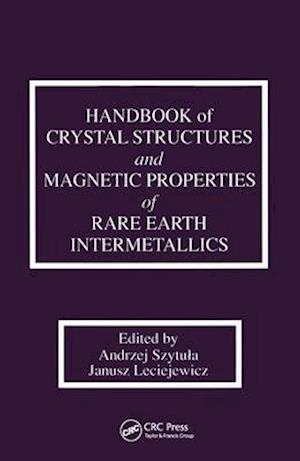 Handbook of Crystal Structures and Magnetic Properties of Rare Earth Intermetallics