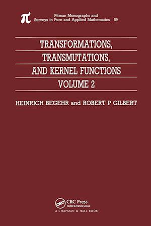 Transformations, Transmutations, and Kernel Functions, Volume II