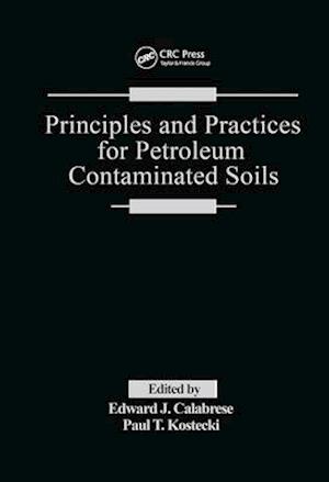 Principles and Practices for Petroleum Contaminated Soils