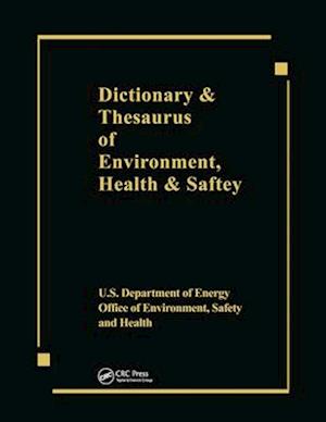 Dictionary & Thesaurus of Environment, Health & Safety