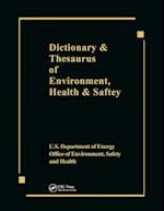 Dictionary & Thesaurus of Environment, Health & Safety