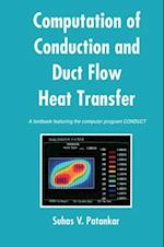 Computation of Conduction and Duct Flow Heat Transfer