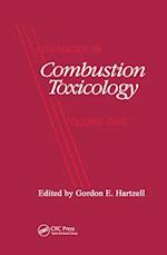 Advances in Combustion Toxicology,Volume I
