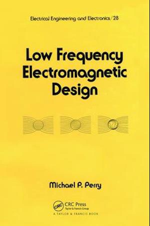 Low Frequency Electromagnetic Design