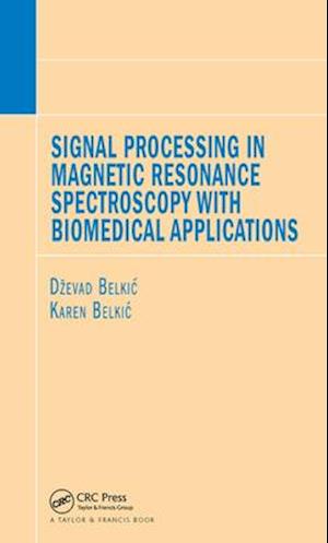 Signal Processing in Magnetic Resonance Spectroscopy with Biomedical Applications