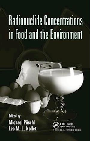 Radionuclide Concentrations in Food and the Environment