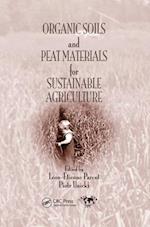 Organic Soils and Peat Materials for Sustainable Agriculture