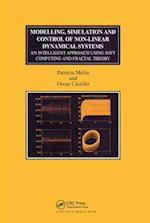 Modelling, Simulation and Control of Non-linear Dynamical Systems