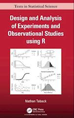 Design and Analysis of Experiments and Observational Studies using R