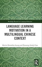 Language Learning Motivation in a Multilingual Chinese Context