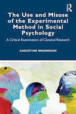 The Use and Misuse of the Experimental Method in Social Psychology