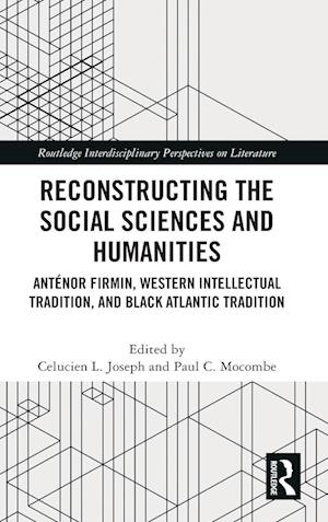 Reconstructing the Social Sciences and Humanities