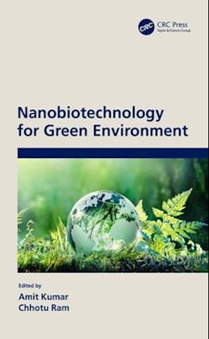 Nanobiotechnology for Green Environment