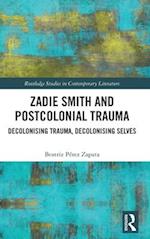 Zadie Smith and Postcolonial Trauma