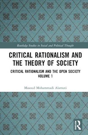 Critical Rationalism and the Theory of Society