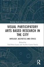 Visual Participatory Arts Based Research in the City