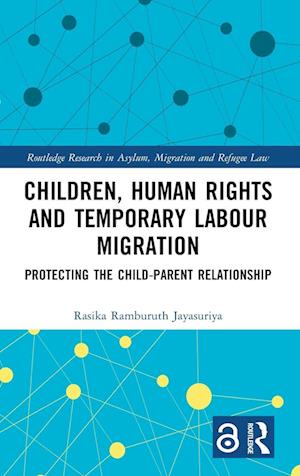 Children, Human Rights and Temporary Labour Migration