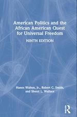 American Politics and the African American Quest for Universal Freedom