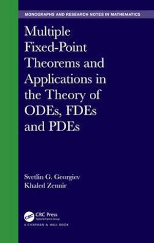 Multiple Fixed-Point Theorems and Applications in the Theory of ODEs, FDEs and PDEs